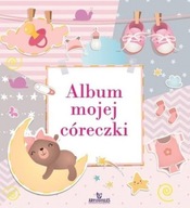 Album mojej córeczki Monika Matusiak