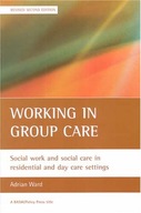 Working in group care: Social work and social