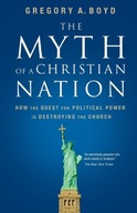 The Myth of a Christian Nation: How the Quest for