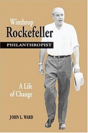 Winthrop Rockefeller, Philanthropist: A Life of