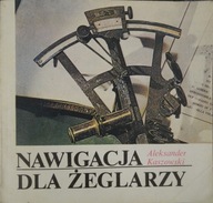 NAWIGACJA DLA ŻEGLARZY Aleksander Kaszowski