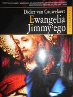 Ewangelia Jimmy'ego - Didier van Cauwelaert