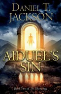 Aiduel s Sin: Book Two of The Illborn Saga