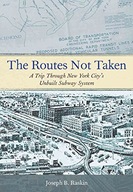The Routes Not Taken: A Trip Through New York