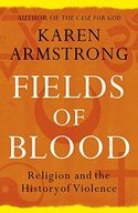 Fields of Blood: Religion and the History of