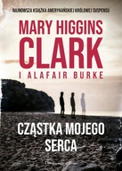 CZĄSTKA MOJEGO SERCA - ALAFAIR S BURKE,MARY HIGGINS CLARK