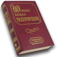 Wielka Księga Przepowiedni - Nostradamus i inni wizjonerzy