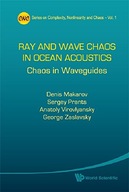 Ray And Wave Chaos In Ocean Acoustics: Chaos In