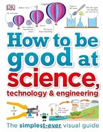 How to Be Good at Science, Technology, and