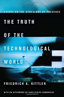 The Truth of the Technological World: Essays on