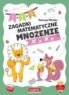 ZAGADKI MATEMATYCZNE. MNOŻENIE, PRACA ZBIOROWA