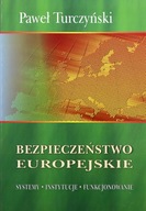 BEZPIECZEŃSTWO EUROPEJSKIE. SYSTEMY. INSTYTUCJE. F