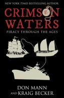 Crimson Waters: True Tales of Adventure. Looting,