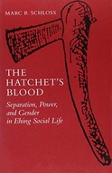 The Hatchet s Blood: Separation, Power, and