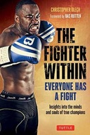 The Fighter Within: Everyone Has A Fight-Insights