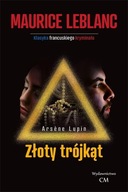 ARSENE LUPIN: ZŁOTY TRÓJKĄT, MAURICE LEBLANC