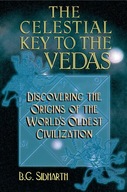 Celestial Key to the Vedas: Discovering the
