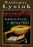 Królewicz i Minstrel - Waldemar Łysiak