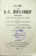 La vie de N. -S. Jesus-Christ Tome Second 1895