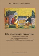 BÓG I TAJEMNICA CZŁOWIEKA KS. KRZYSZTOF SORDYL