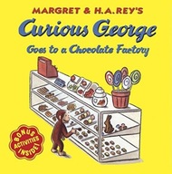 Curious George Goes to a Chocolate Factory Rey M.