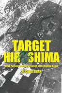 Target Hiroshima: Deak Parsons and the Creation