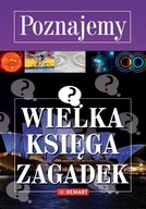 POZNAJEMY WIELKA KSIĘGA ZAGADEK, PRACA ZBIOROWA