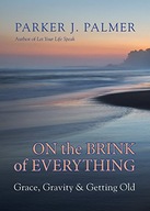 On the Brink of Everything: Grace, Gravity, and