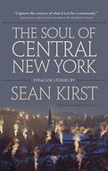 The Soul of Central New York: Syracuse Stories