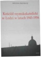 Kościół rzymskokatolicki w Łodzi w latach 1945 195