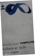 Kultura w stylu blue jeans - K T Toeplitz
