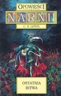 Opowieści z Narnii ostatnia bitwa C. S Lewis