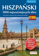 HISZPAŃSKI 1000 NAJWAŻNIEJSZYCH SŁÓW POZIOM A1-A2