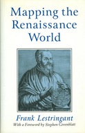 Mapping the Renaissance World: The Geographical
