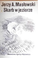 Skarb w jeziorze - Jerzy Andrzej. Masłowski