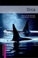 Oxford BOOKWORMS LIBRARY 2E: Orca STARTER