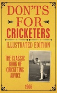 Don ts for Cricketers: Illustrated Edition Praca