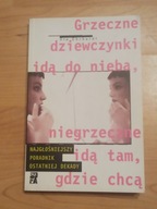 Ute Ehrhardt - Grzeczne dziewczynki idą do nieba, niegrzeczne idą tam ...