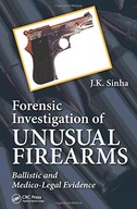 Forensic Investigation of Unusual Firearms: