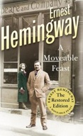 A Moveable Feast: The Restored Edition ERNEST HEMINGWAY