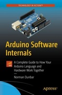 Arduino Software Internals: A Complete Guide to