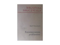 Rozwiązywanie problemów - J. Kozielski