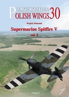 Polish Wings 30 - Supermarine Spitfire V vol. 2