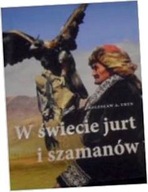 W świecie jurt i szamanów - Uryn Bolesław Adam