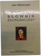 Uniwersalny słownik ekonomiczny - Jan Główczyk