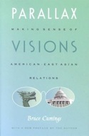 Parallax Visions: Making Sense of American-East