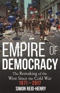 Empire of Democracy: The Remaking of the West