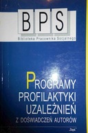 Programy profilaktyki uzależnień - Praca zbiorowa