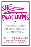 She Proclaims: Our Declaration of Independence
