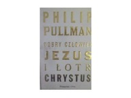 Dobry człowiek Jezus i łotr Chrystus - Pullman